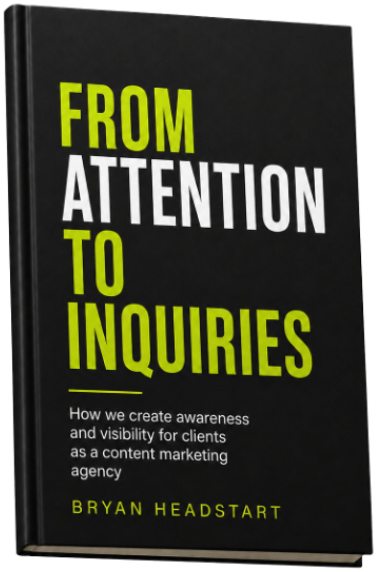 From Attention to Inquiries — the free playbook